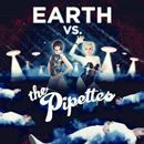 Earth Vs. The Pipettes