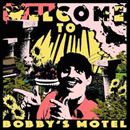 Welcome To Bobby's Motel